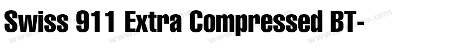Swiss 911 Extra Compressed BT字体转换